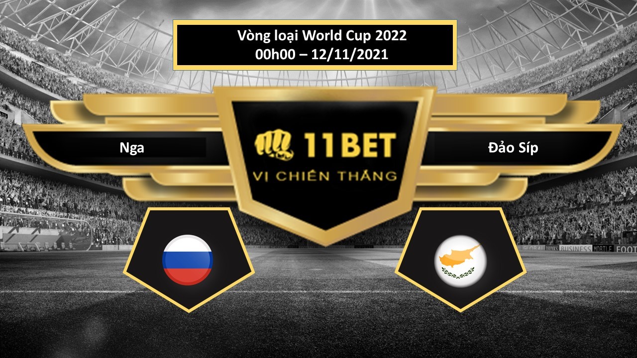 11BET Tip bóng đá Nga vs Đảo Síp ,  hôm nay 12/11/2021