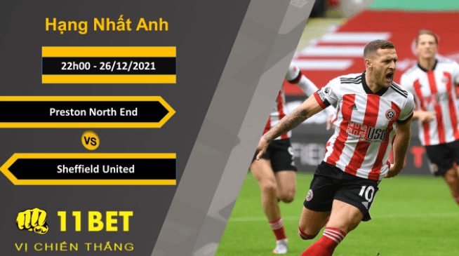 11BET Soi kèo Preston North End vs Sheffield United, 22h00, 26/12/2021