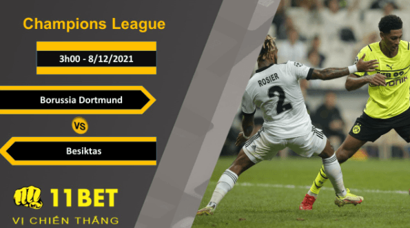 11BET Soi kèo Borussia Dortmund vs Besiktas, 3h00, 8/12/2021