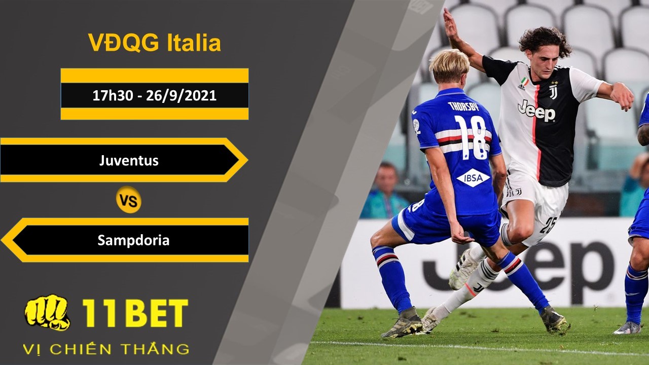 11BET Soi kèo Juventus vs Sampdoria, 17h30, 26/9/2021